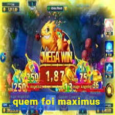 quem foi maximus